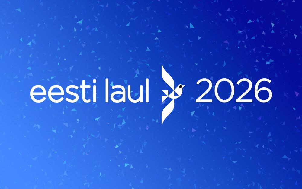 Estonya: Eesti Laul 2026’nın diğer adayları açıklandı